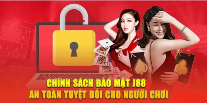 Chính sách bảo mật J88 